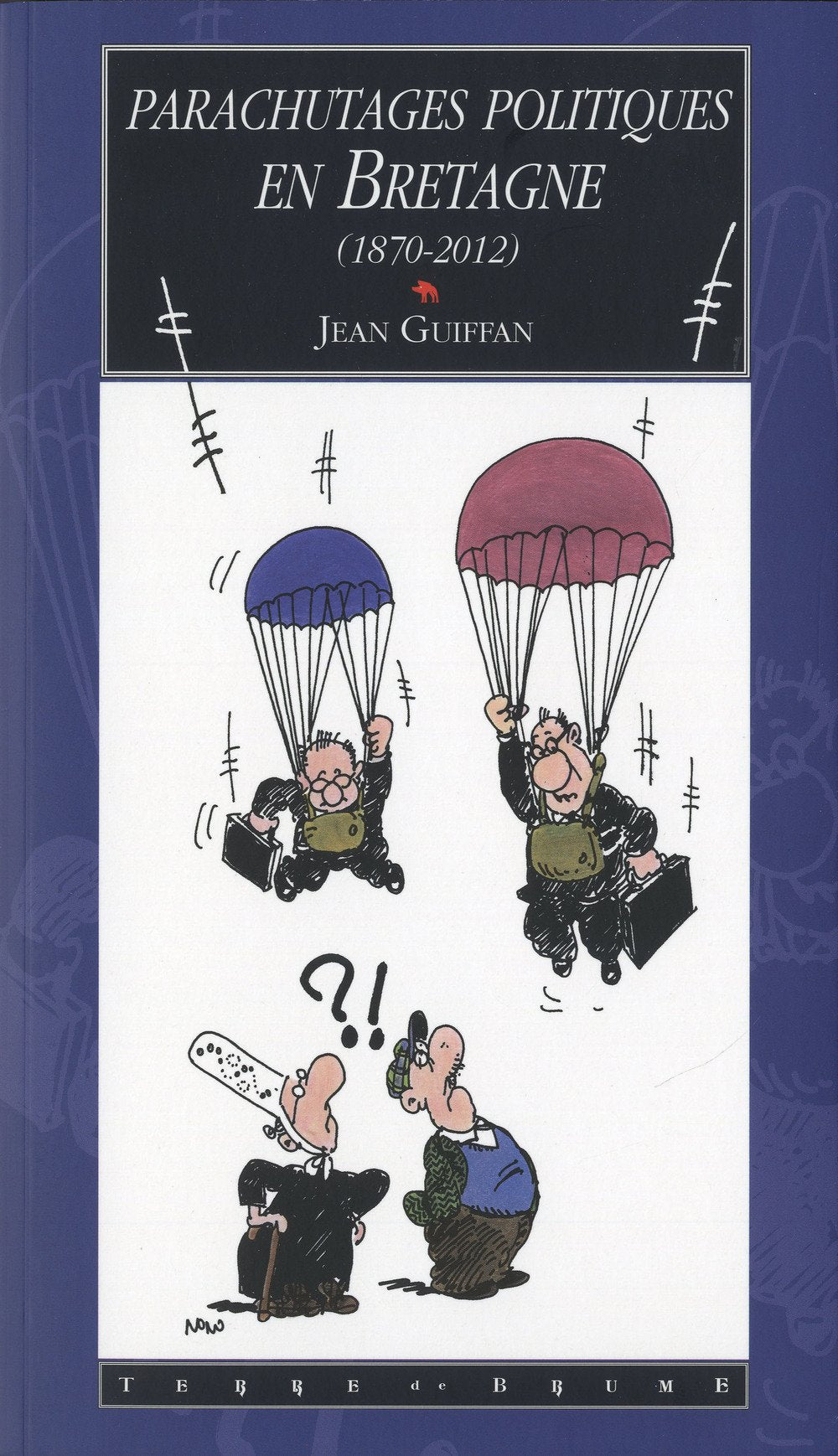 Parachutages politiques en Bretagne (1870-2012) Books