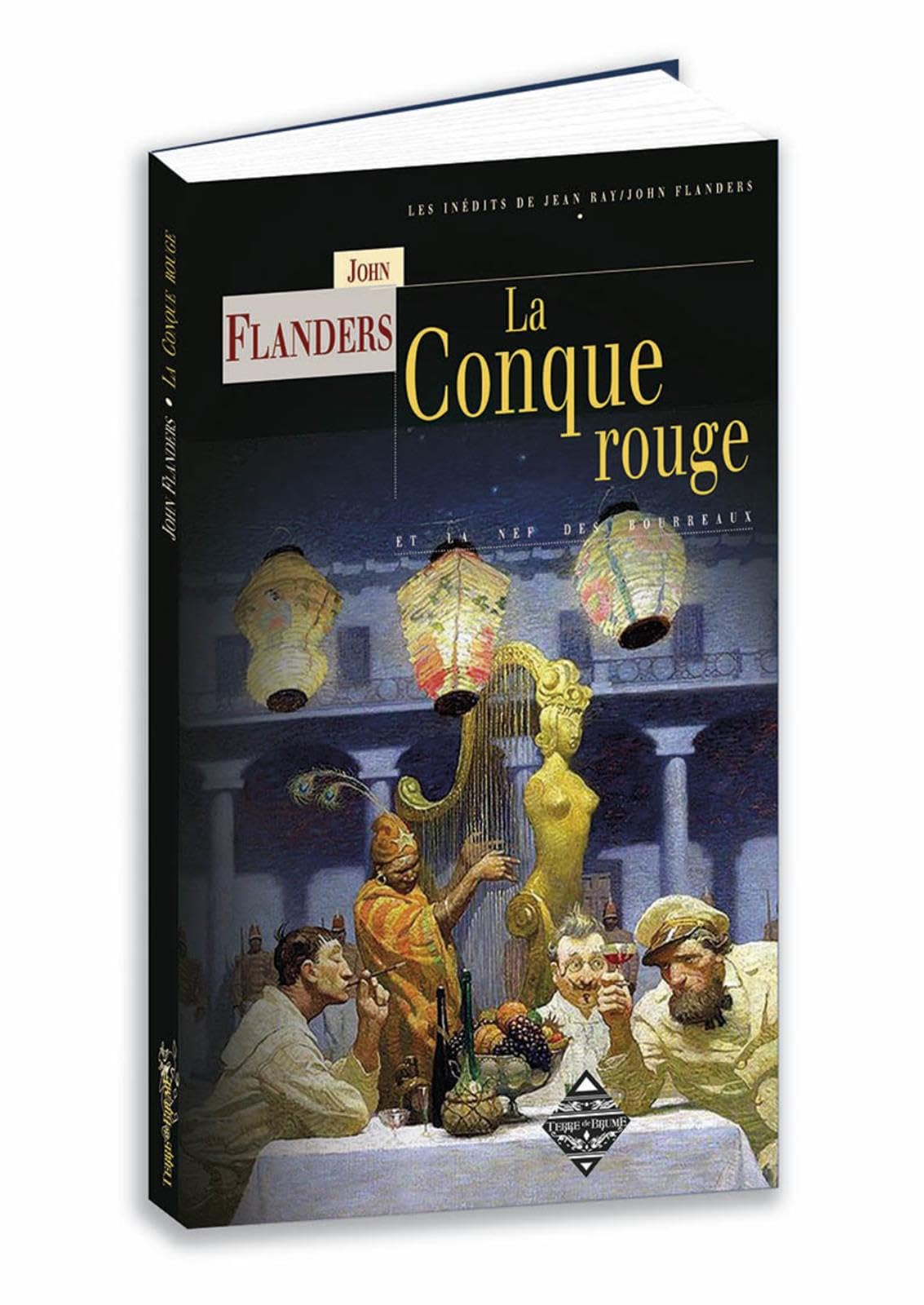 LA CONQUE ROUGE: Suivi par La nef des bourreaux Horror & Mystery
