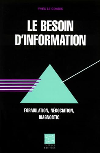 Le Besoin D'Information. Formulation, Negociation, Diagnostic book
