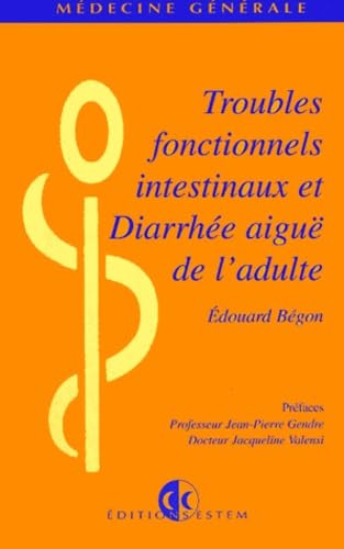Troubles Fonctionnels Et Diarrhee Aigue De L'Adulte book