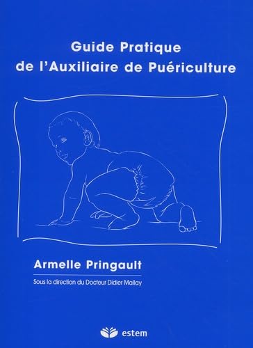 Guide Pratique De L'Auxiliaire De Puericulture book