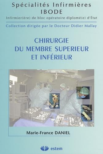 Chirurgie du membre supérieur et inférieur Medicine