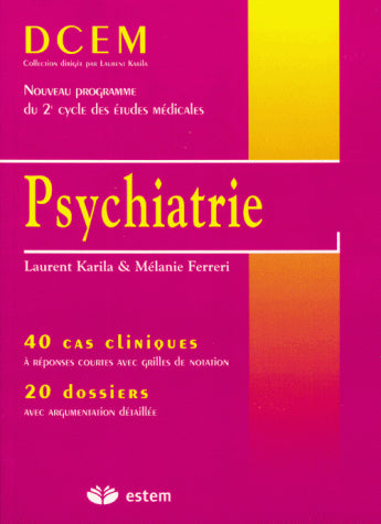 Psychiatrie : 40 cas cliniques à réponses courtes avec grilles de notation, 20 dossiers avec argumentation détaillée book