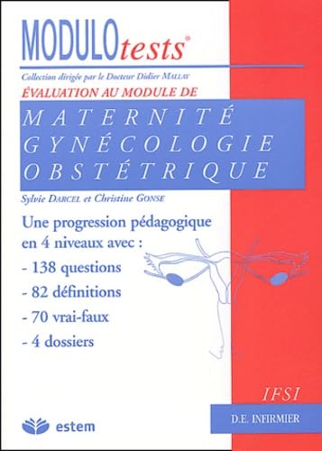 Gynécologie - Modulotests - Maternité: GYNECOLOGIE OBSTETRIQUE Medicine