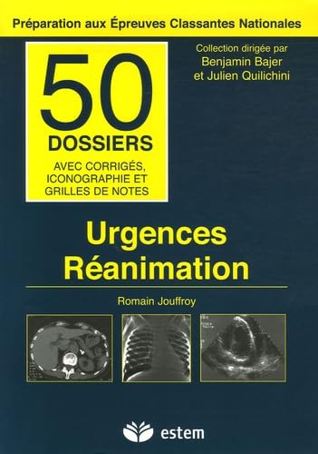 Urgences-Réanimation: 50 dossiers avec corrigés, iconographie et grilles de notes book