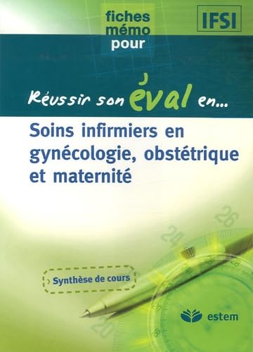 Soins infirmiers en gynécologie, obstétrique et maternité book