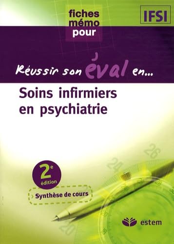 Réussir son eval en... Soins infirmiers: EN PSYCHIATRIE book
