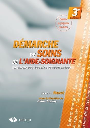 Démarche de soins de l'aide-soignante: A partir des besoins fondamentaux book