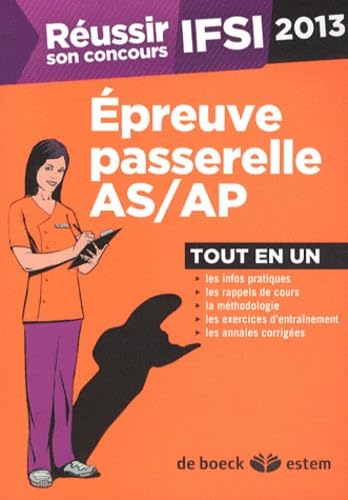 Réussir son concours infirmier: Epreuve passerelle AS/AP 2013 Books