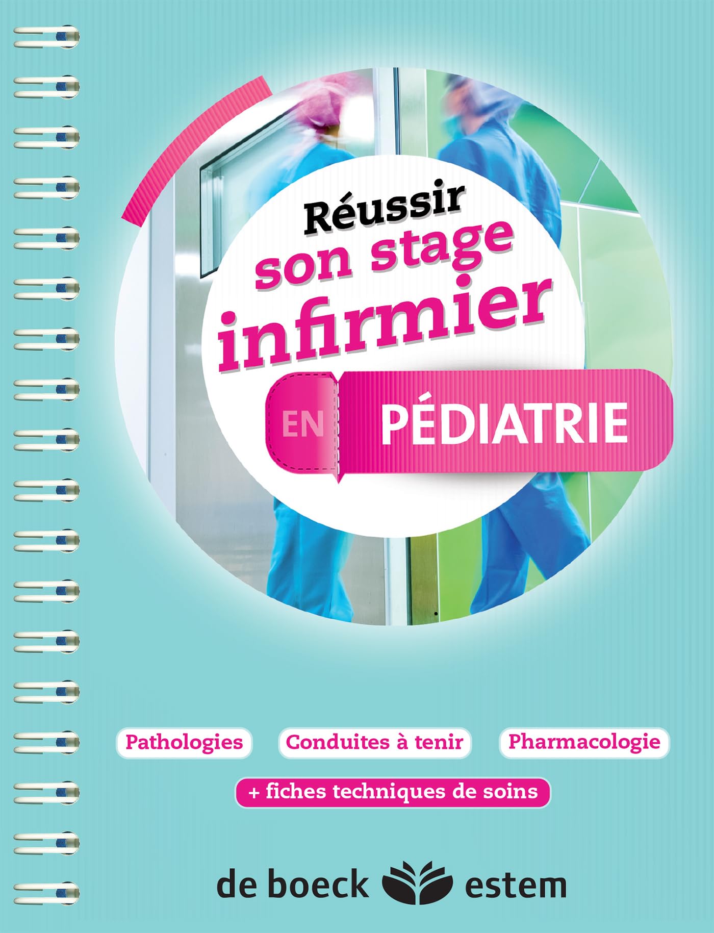 Réussir son stage infirmier en Pédiatrie book