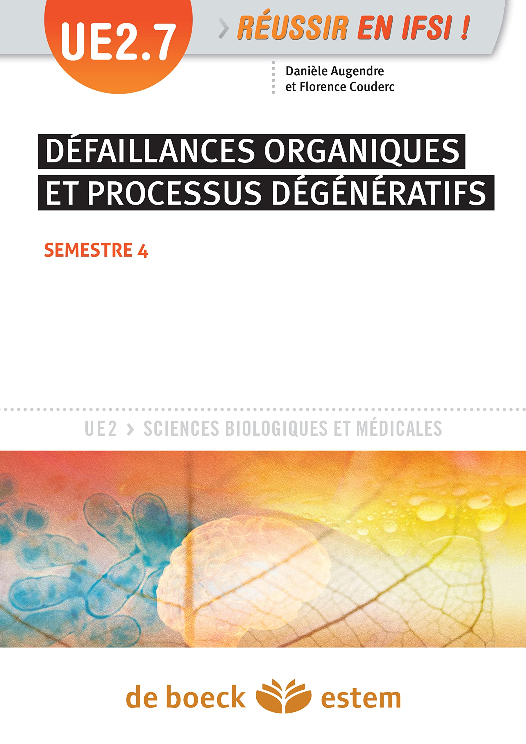 UE 2.7 - Défaillances organiques et processus dégénératifs: Semestre 4 (2e année) book