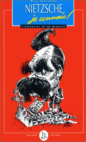 Nietzsche, Je Connais. L'Essentiel En 90 Minutes book