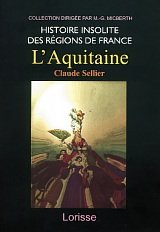 AQUITAINE INSOLITE (L') Politics & History