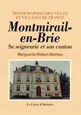 Montmirail-en-Brie - sa seigneurie et son canton Politics & History