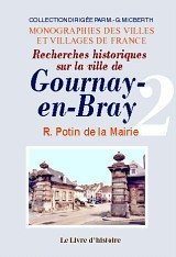 Gournay-en-bray (recherches historiques). vol. ii book
