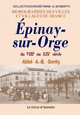 Épinay-sur-Orge - du VIIIe au XIXe siècle Politics & History