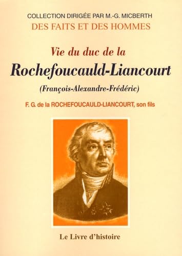 Vie du duc de La Rochefoucauld-Liancourt book