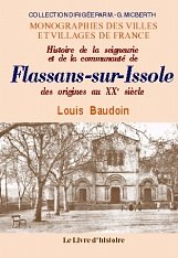 Flassans-sur-issole. histoire de la seigneurie et de la communaute de f. des origines au xxe siecle book