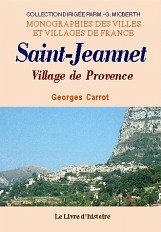 SAINT-JEANNET. VILLAGE DE PROVENCE Politics & History