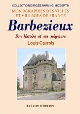 Barbezieux - son histoire et ses seigneurs book