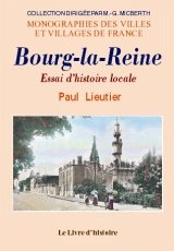 Bourg-la-Reine - essai d'histoire locale Politics & History