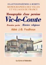 Vic-le-Comte - monographie d'une paroisse Politics & History