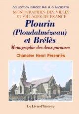 Plourin-Ploudalmézeau et Brélès - monographie des deux paroisses Politics & History