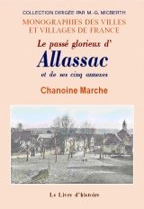 Le passé glorieux d'Allassac Politics & History