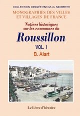 Notices historiques sur les communes du Roussillon Politics & History