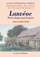 Lanvéoc - par les champs et par les grèves Politics & History