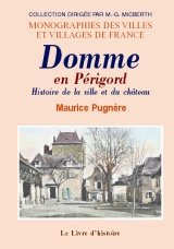 Domme en Périgord - histoire de la ville et du château book