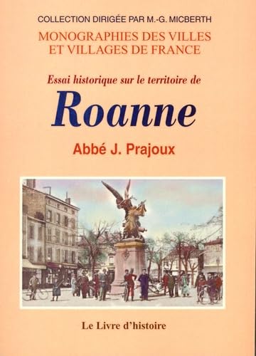 Essai historique sur le territoire de Roanne... book