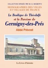 La Basilique de Théodulfe et la Paroisse de Germigny-des-Prés book
