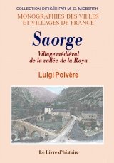 Saorge - village médiéval de la vallée de la Roya Politics & History
