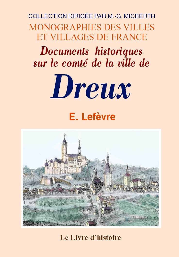 Documents historiques sur le comté et la ville de Dreux book