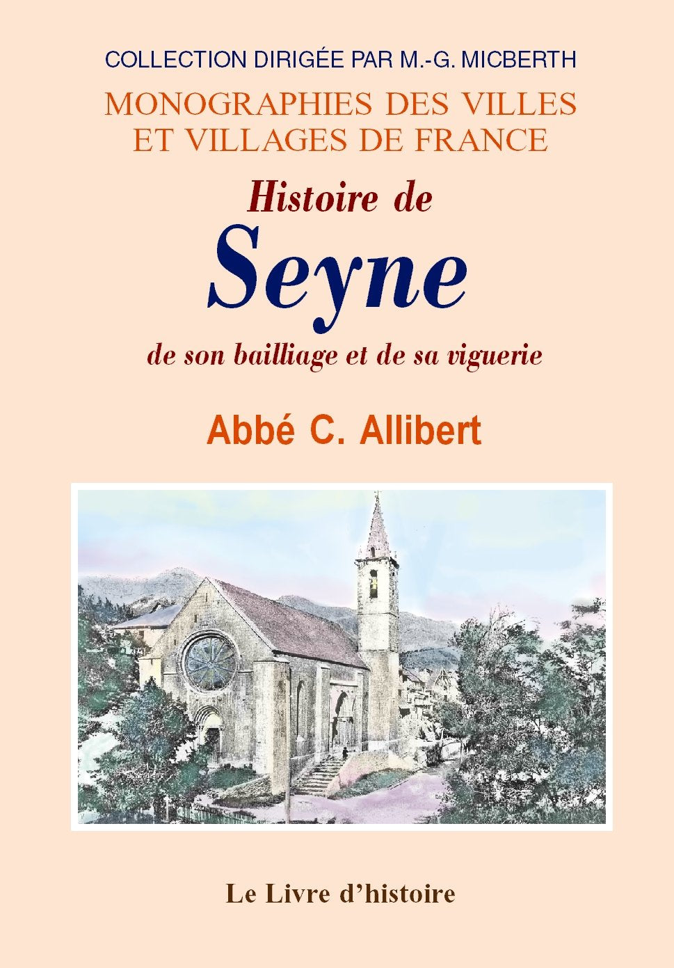 Histoire de Seyne, de son bailliage et de sa viguerie book