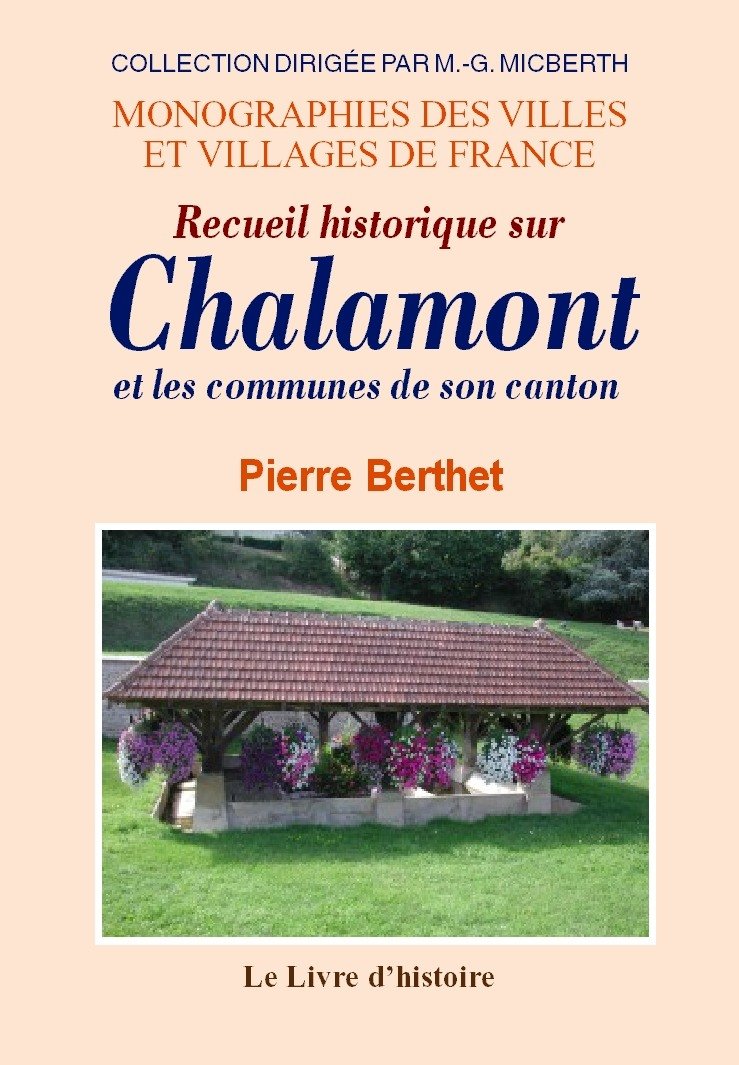 Recueil historique sur Chalamont et les communes de son canton Politics & History