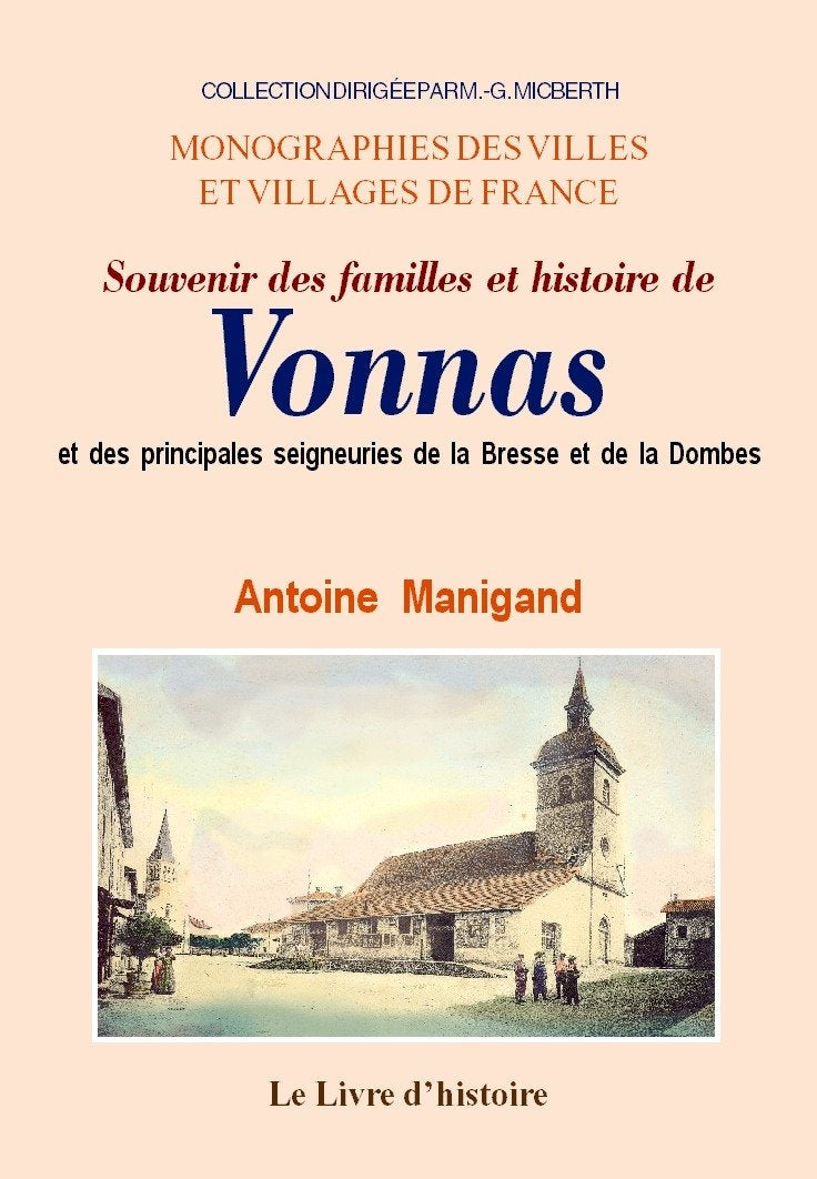 Souvenir des familles et histoire de Vonnas - et des principales seigneuries de la Bresse et de la Dombes book