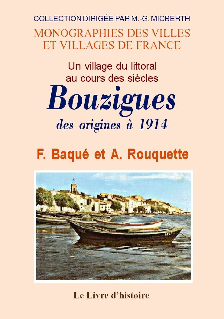 Bouzigues des origines à 1914: Un village du littoral au cours des siècles book