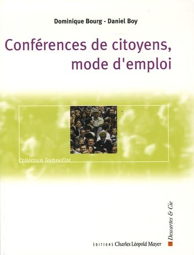 Conférences de citoyens, mode d'emploi: Les enjeux de la démocratie participative book