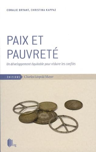 Paix et pauvreté: Un développement équitable pour réduire les conflits book