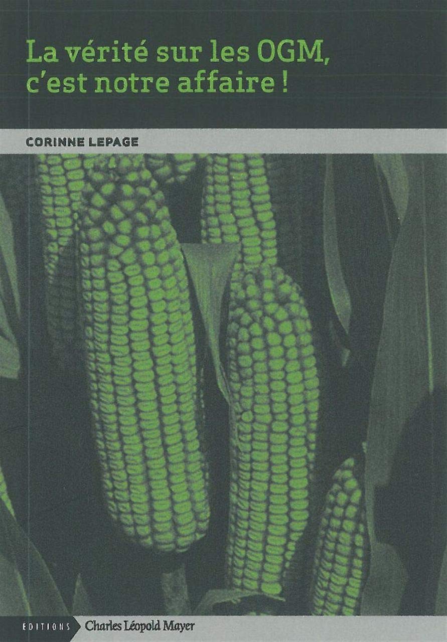 La vérité sur les OGM, c'est notre affaire ! book