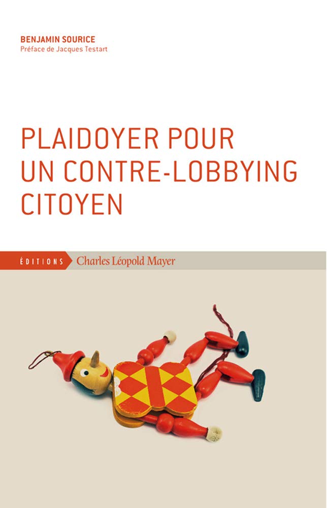 Plaidoyer pour un contre-lobbying citoyen Social Sciences