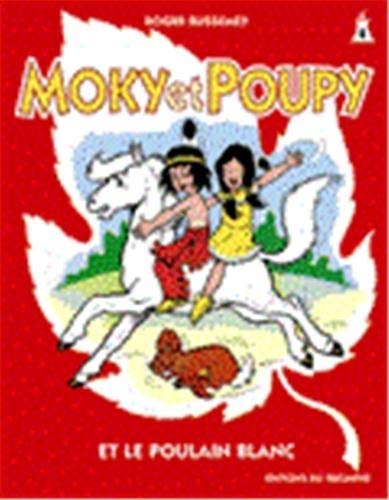Moky et Poupy 04 - M et P et le Poulain Blanc book