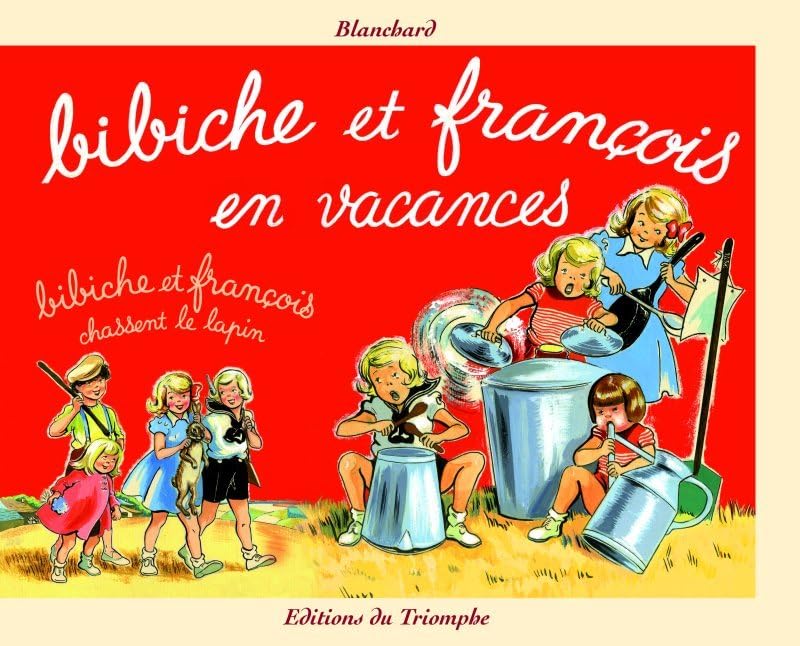 Bibiche et François en vacances / chassent le lapin book