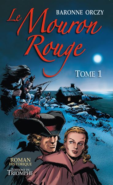 Le Mouron rouge : les mémoires d'un gentilhomme. Vol. 1 Action & Adventure