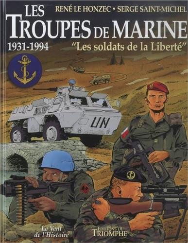 Les troupes de marine. Vol. 3. Les soldats de la liberté : 1931-1994 Manga