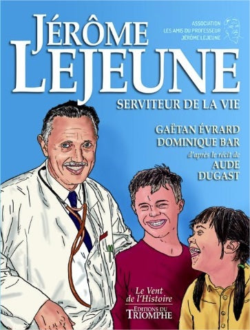 Jérôme Lejeune : serviteur de la vie book