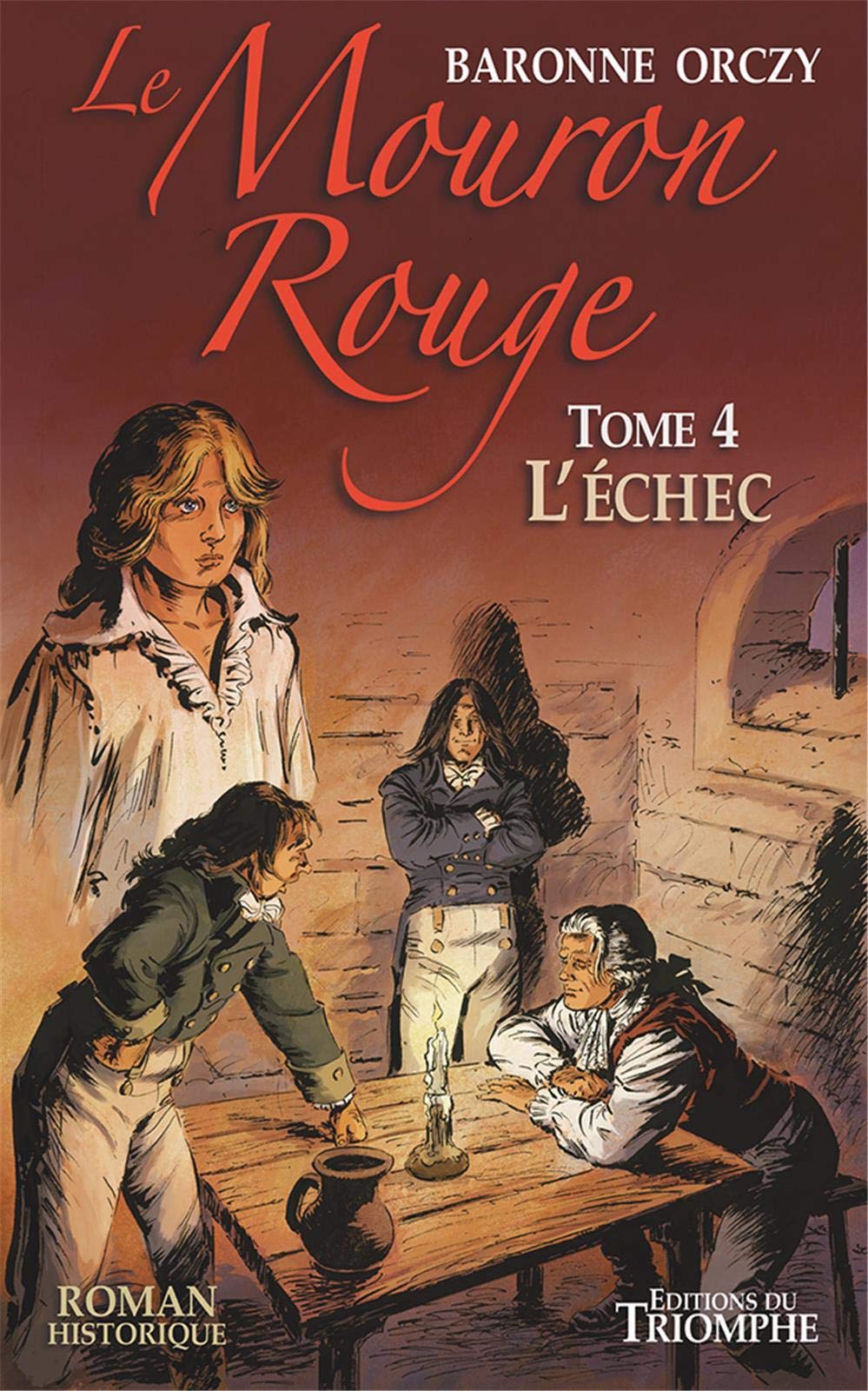 Le Mouron Rouge tome 4 - L'Échec book