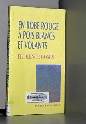 EN ROBE ROUGE A POIS BLANCS ET VOLANTS Contemporary literature
